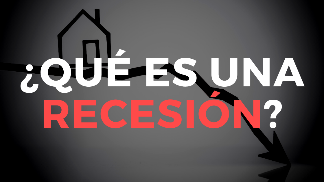 ¿Qué es una recesión?