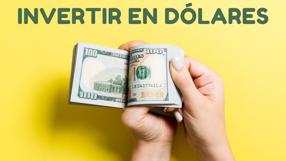 ¿Cómo invertir en dólares de Estados Unidos?