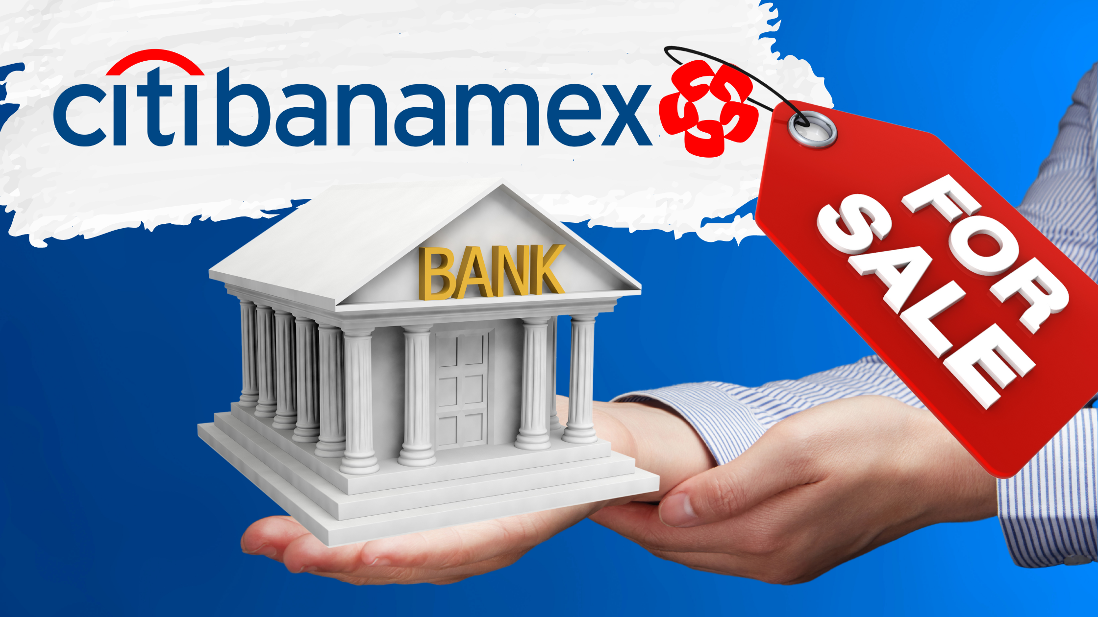 Adiós A Citibanamex, Citi Anuncia Su Venta. ¿Y Ahora? - Bancos