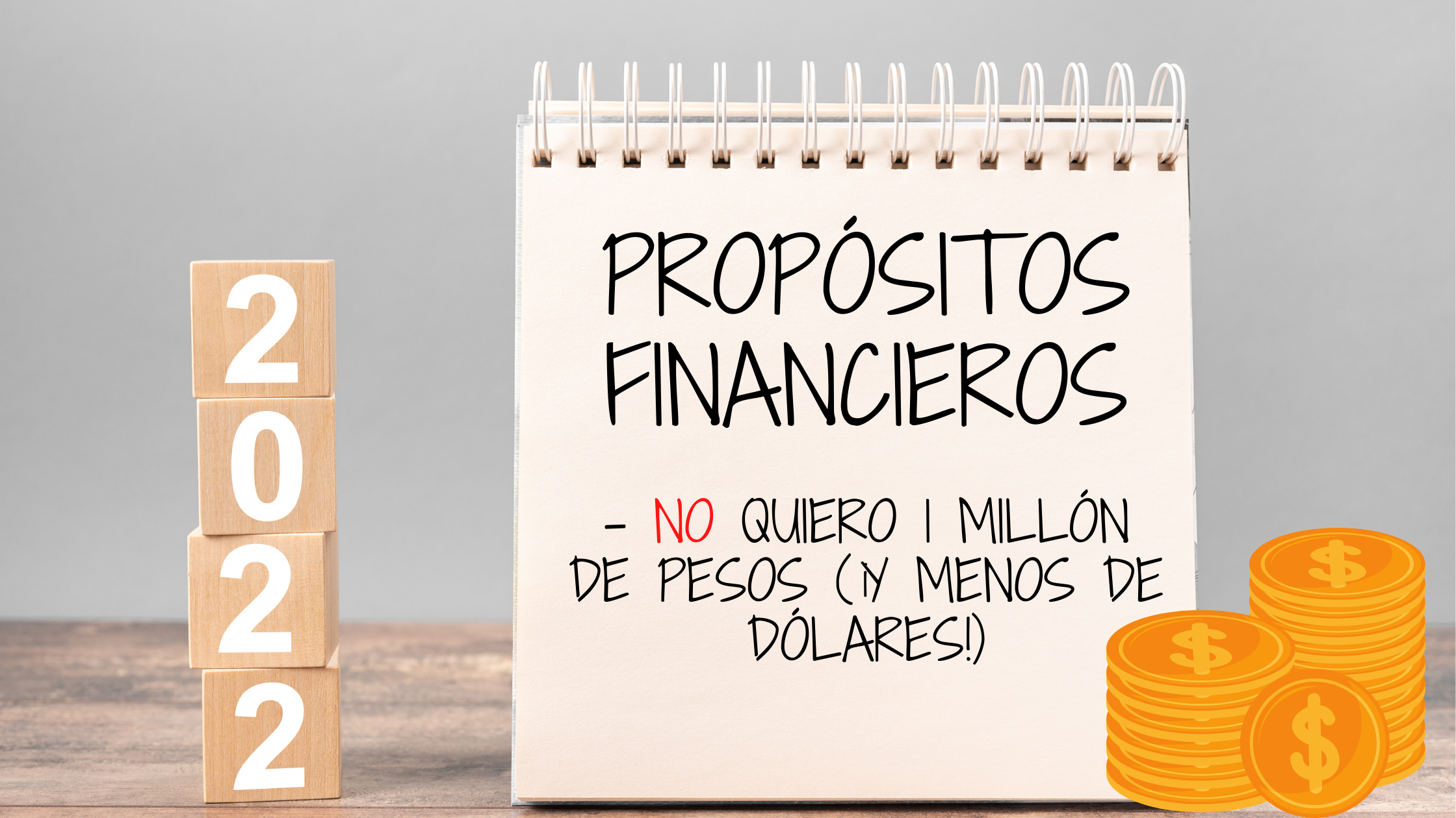 ¿Qué propósitos financieros deberías ponerte en 2022?