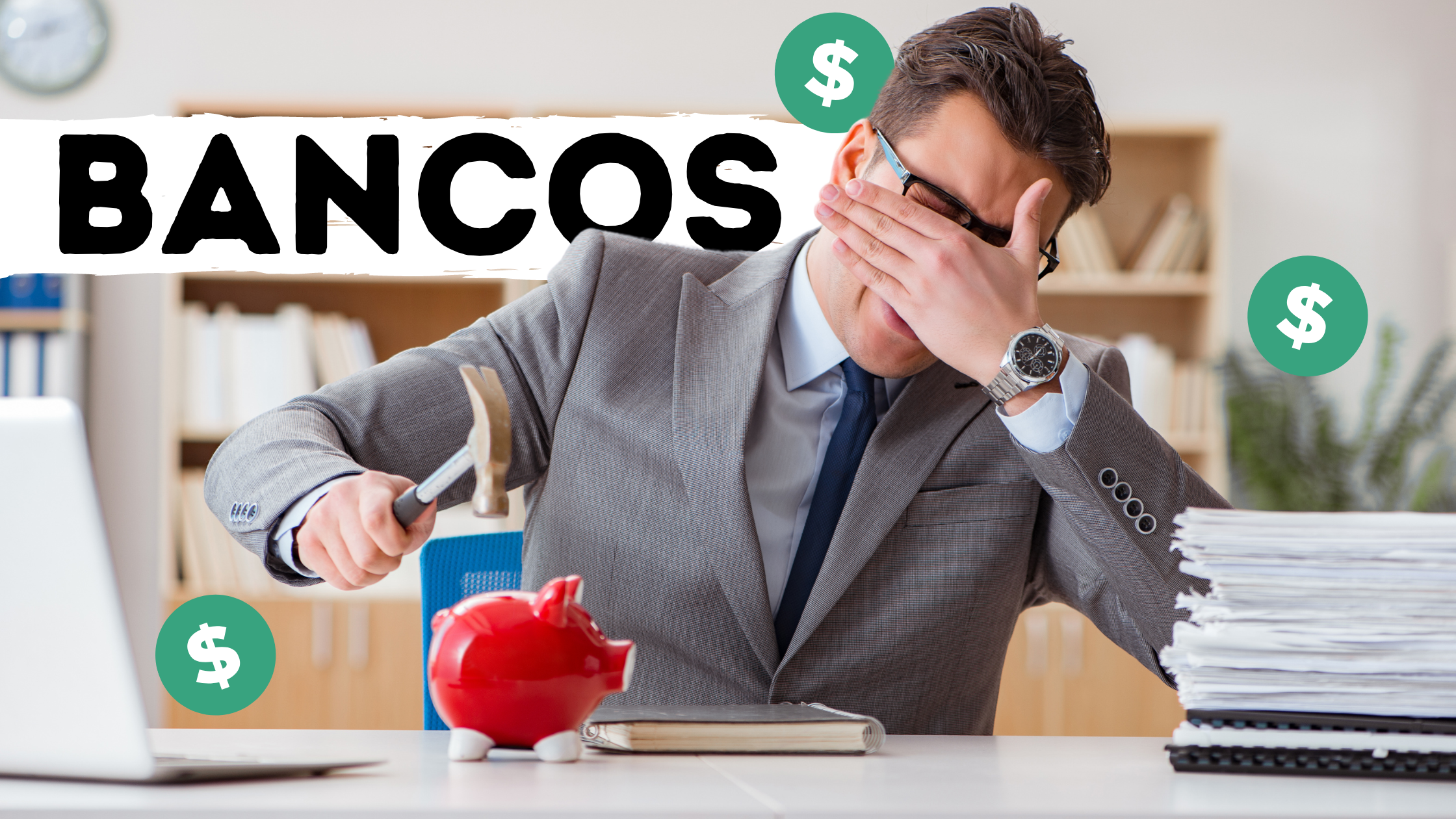 Los Bancos que Más te Pagan por Ahorrar