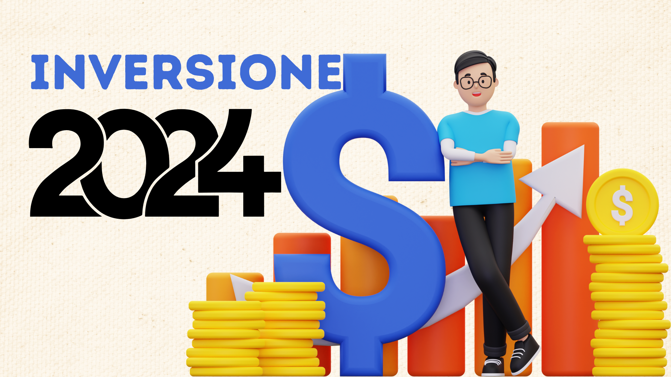 Las Mejores Inversiones que Puedes Hacer en 2024