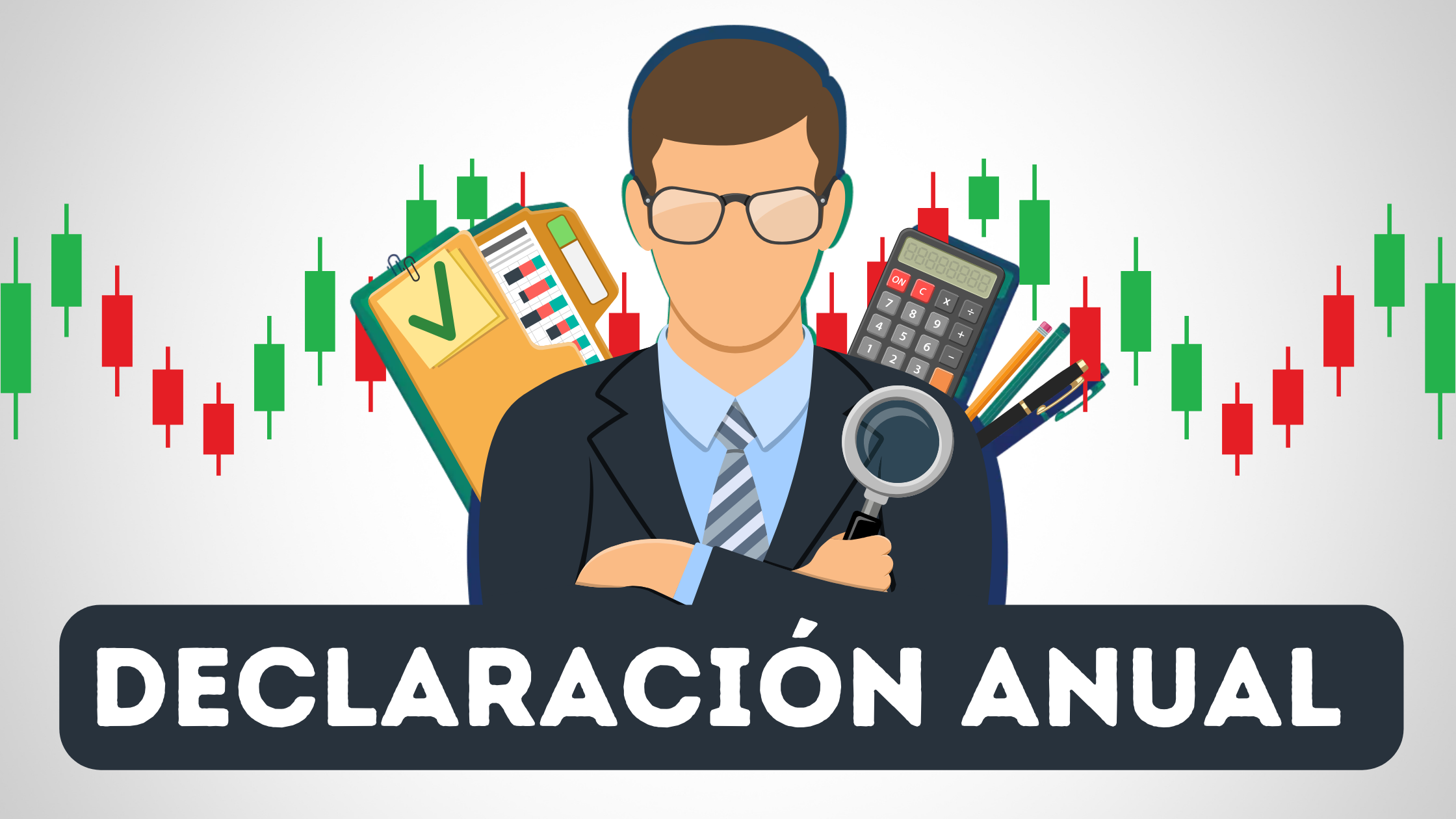 Declaración Anual: Cómo Calcular Impuestos de tus Inversiones