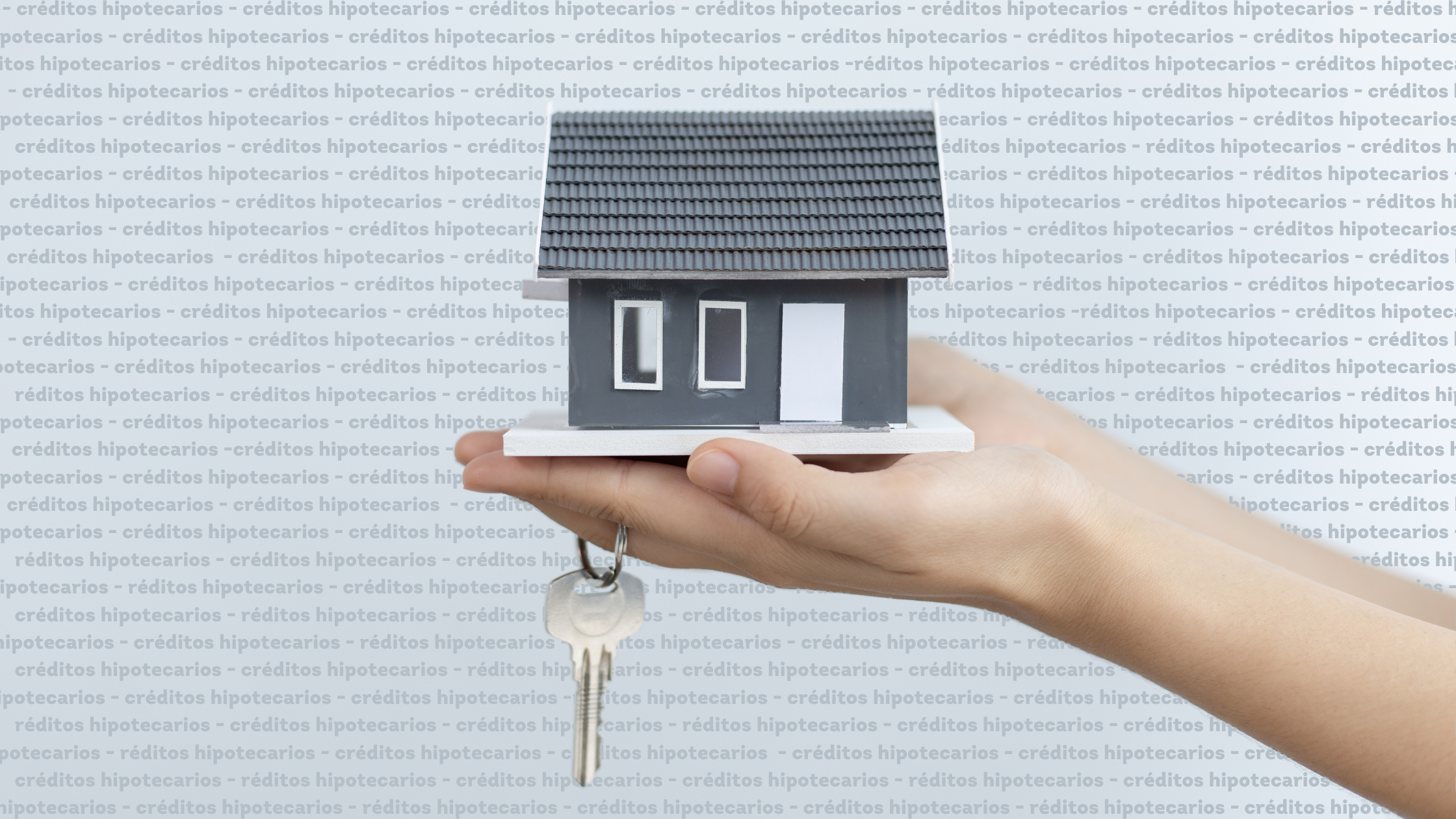 Los Mejores Bancos en México para sacar un Crédito Hipotecario