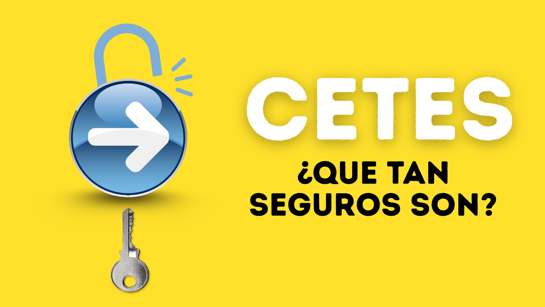 ¿Qué tan seguro está TU DINERO en CETES?